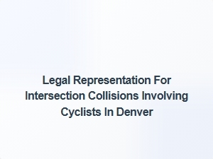 Legal Help for Cyclist Collision Injuries at Denver Intersections